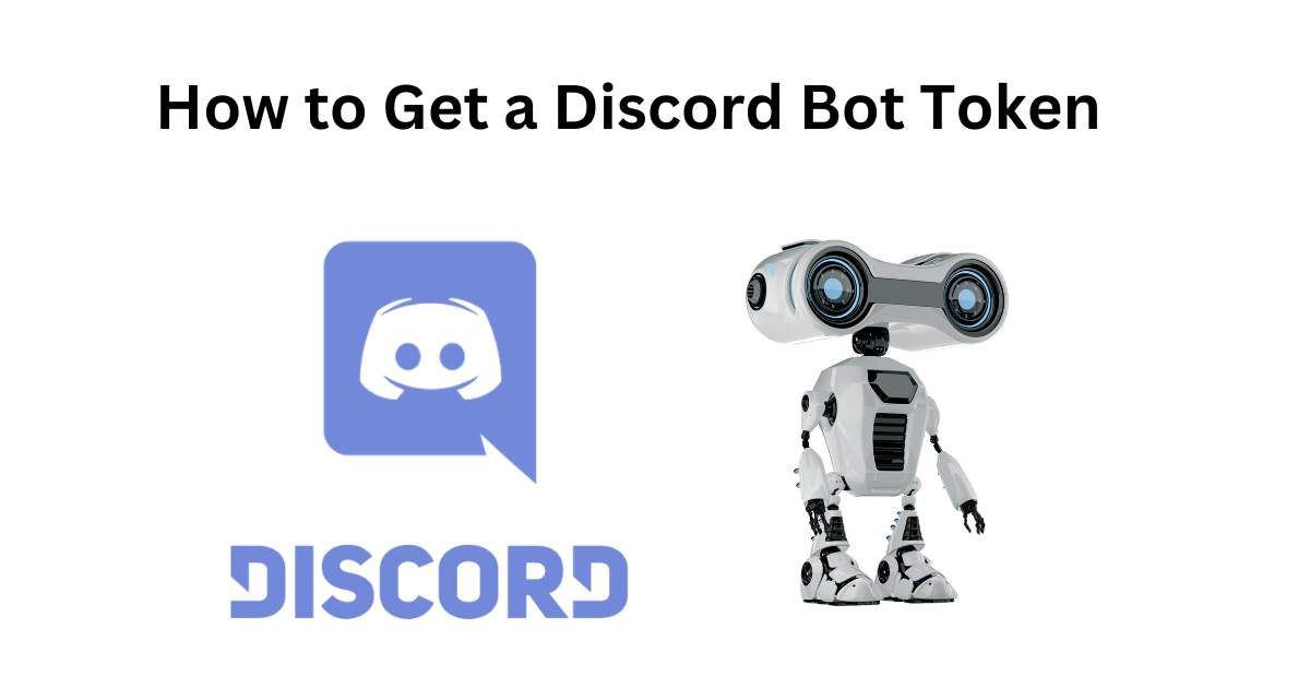 How to Get a Discord Bot Token